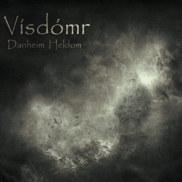 Heldom &amp; Danheim - Vísdómr