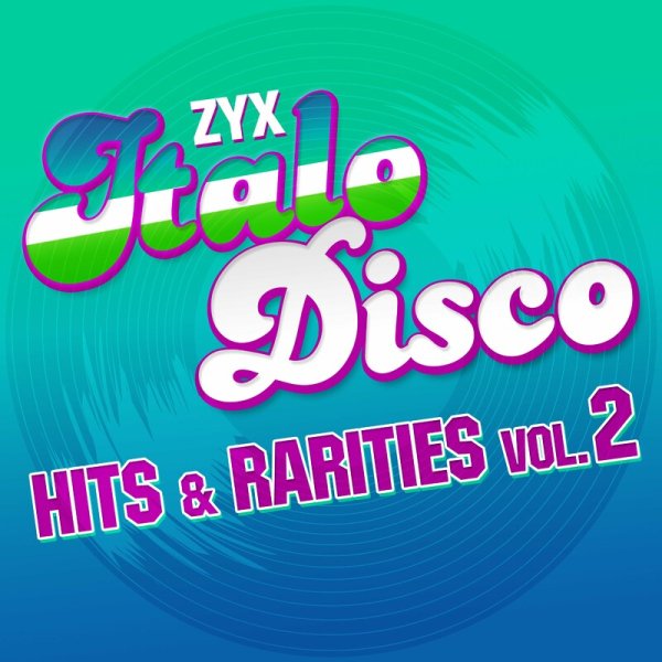 Various - Zyx Italo Disco Hits &amp; Rarities Vol.2 (2021)