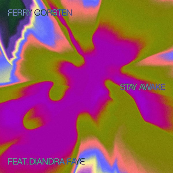Ferry Corsten - Ferry Corsten-Stay Awake  feat. Diandra Faye (Extended Mix)