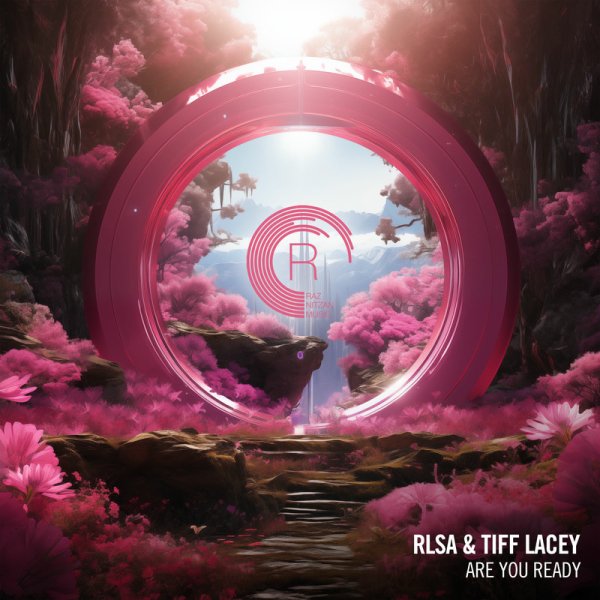 RLSA &amp; Tiff Lacey - Are You Ready (Extended Mix)