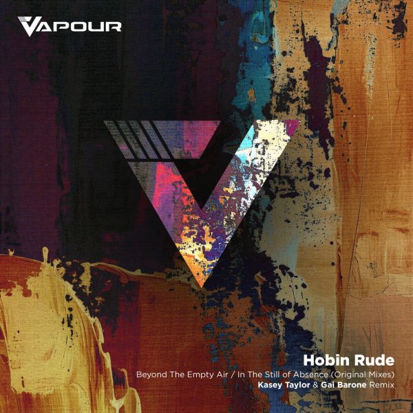 Hobin Rude;Kasey Taylor;Gai Barone - In the Still of Absence (Kasey Taylor &amp; Gai Barone Remix)