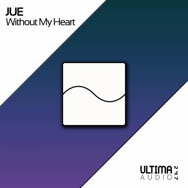 Jue - Without My Heart