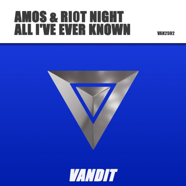 Amos &amp; Riot Night - All I've Ever Known (Original Mix)