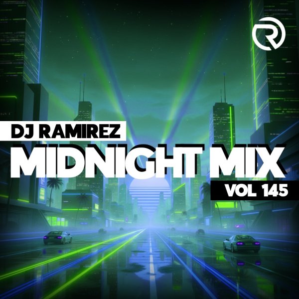 DJ Ramirez - Midnight Mix (Vol 145)