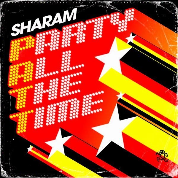 Sharam - PATT (Party All The Time) (Adam Beyer, Layton Giordani &amp; Green Velvet Extended Remix)