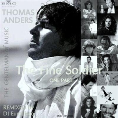 Thomas Anders &amp; DJ Eurodisco - The Fine Soldier (One Part)