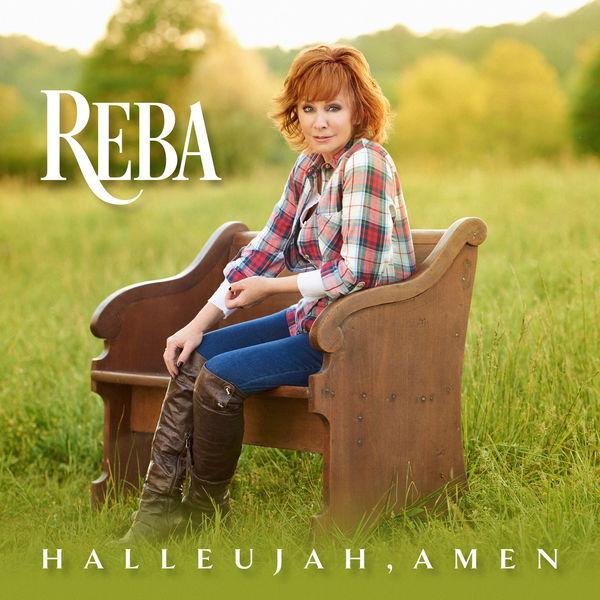 Reba McEntire - Hallelujah, Amen