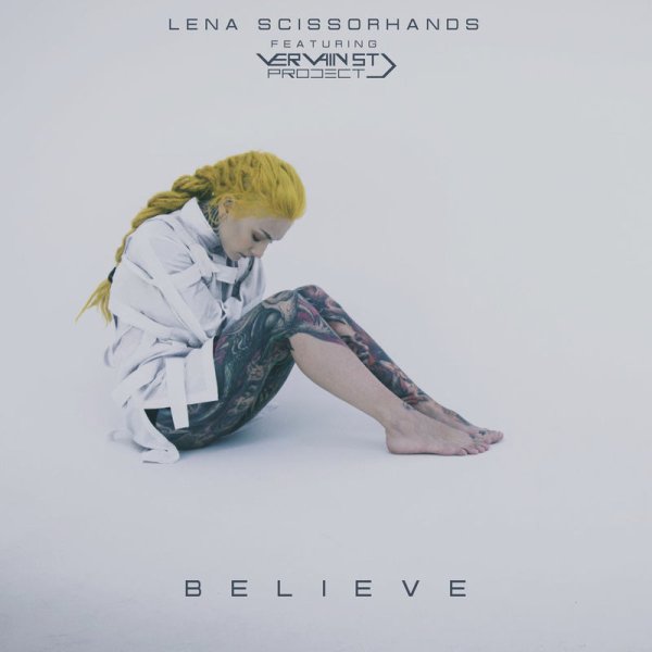 Lena Scissorhands feat. Vervain St. Project - Believe