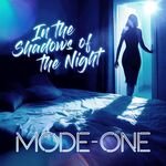 Mode-One - In The Shadows Of The Night
