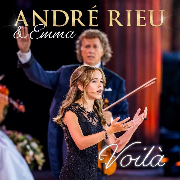 André Rieu Ft Johann Strauss Orchestra &amp; Emma Kok - Voilà