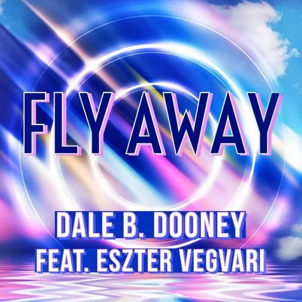 Dale B. Dooney feat. Eszter Vegvari - Fly Away (Instrumental)