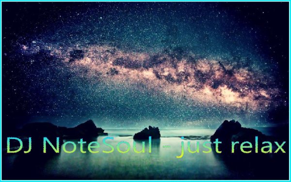DJ NoteSoul - Just Relax