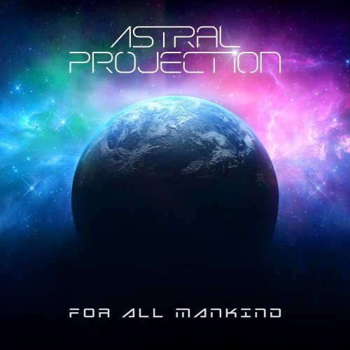 Astral Projection - For All Mankind (2025)