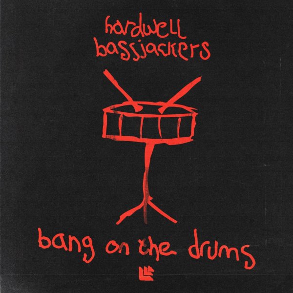 Hardwell &amp; Bassjackers - Bang On The Drums (Radio Edit)