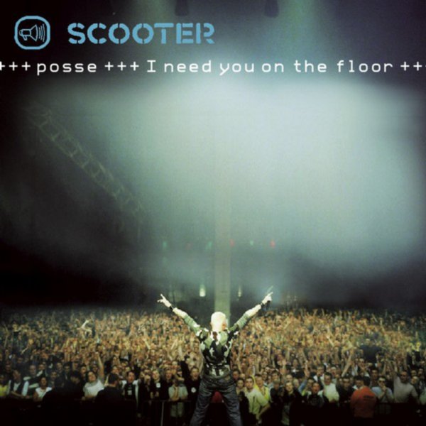 Scooter - Posse (I Need You On The Floor) (Tee Bee Mix)