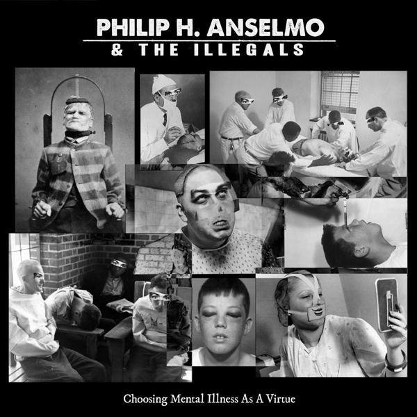 Philip H. Anselmo &amp; The Illegals - Mixed Lunatic Results