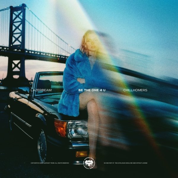 LAZERBEAM, Chillhomers - Be The One 4 U