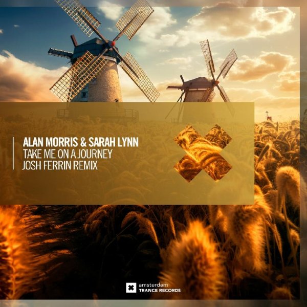 Alan Morris &amp; Sarah Lynn - Take Me On A Journey (Josh Ferrin Remix)