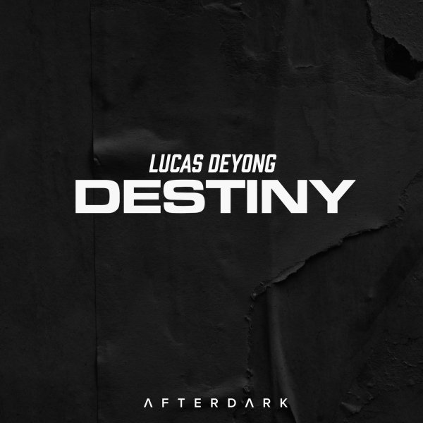 Lucas Deyong - Destiny