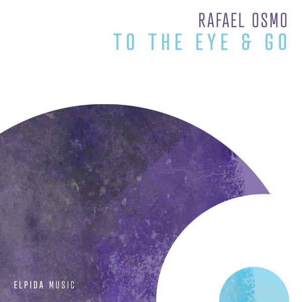 Rafael Osmo - To The Eye (Extended Mix)