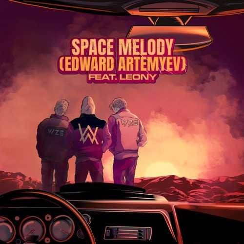 VIZE &amp; Alan Walker &amp; Leony - Space Melody