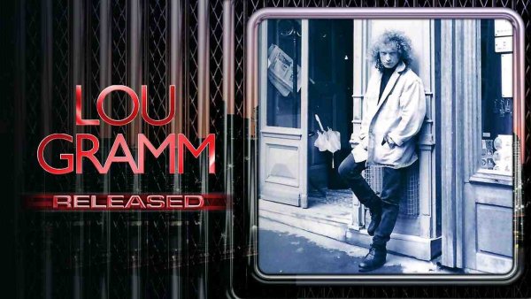 Lou Gramm - Released