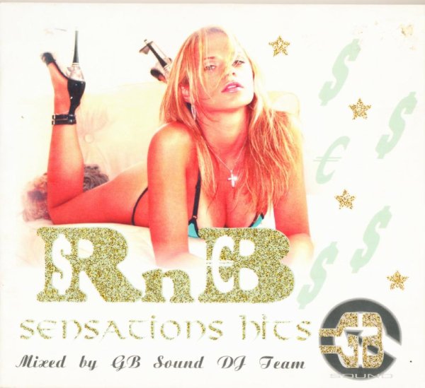 Mixed by GB Sound DJ Team - R'n'B Sensations Hits (Рип с кассеты)