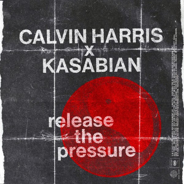 Calvin Harris &amp; Kasabian - Release The Pressure (Radio Edit)