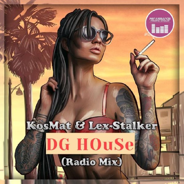 KosMat &amp; Lex-Stalker - DG HOuSe (Radio Mix)