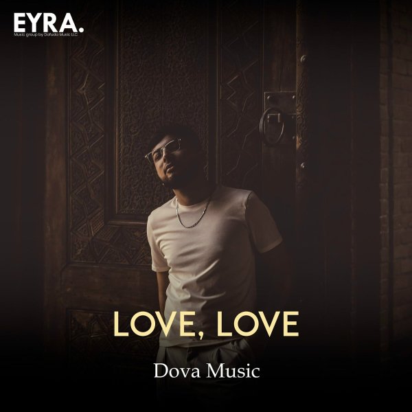 Dova Music - Love, Love