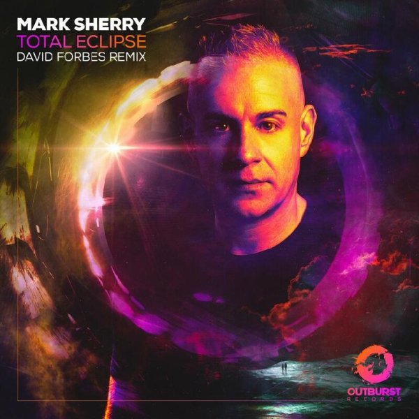Mark Sherry - Total Eclipse (David Forbes Remix)