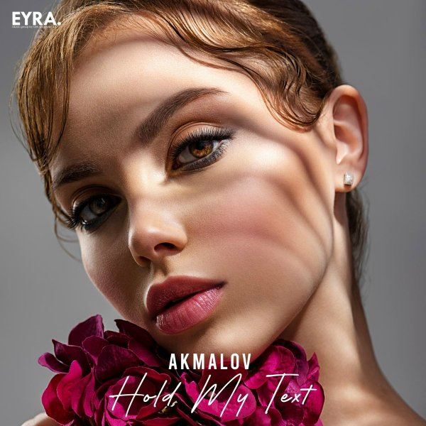 Akmalov - Hold My Text