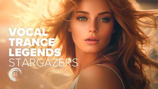 TRANCE MUSIC - VOCAL TRANCE LEGENDS - STARGAZERS