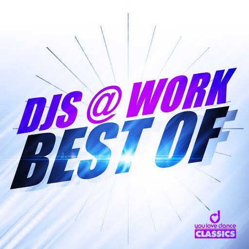 DJs @ Work - You Take Me Away
