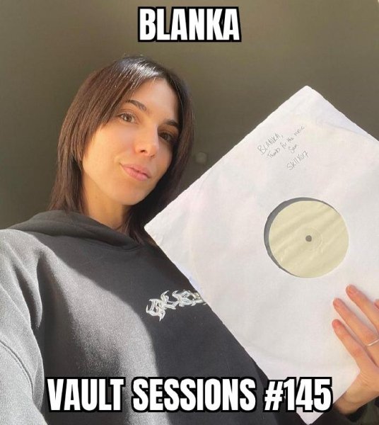 BLANKA - Vault Sessions #145