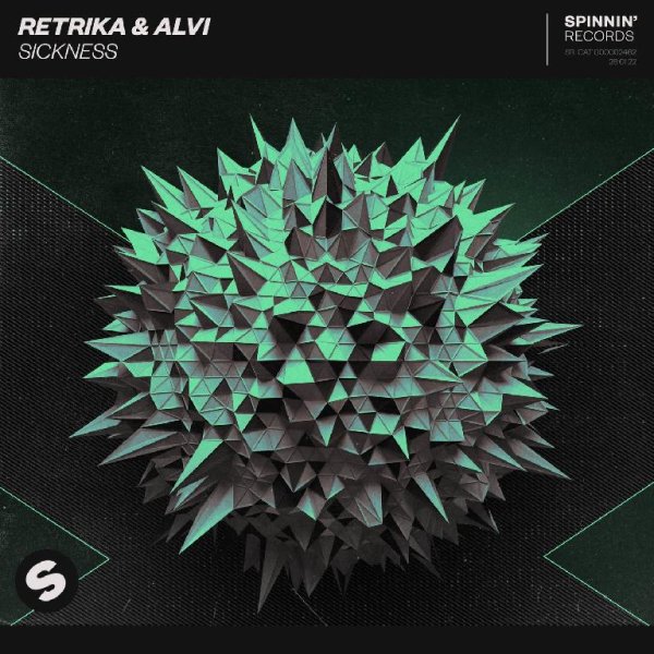 Retrika &amp; Alvi - Sickness (Extended Mix)