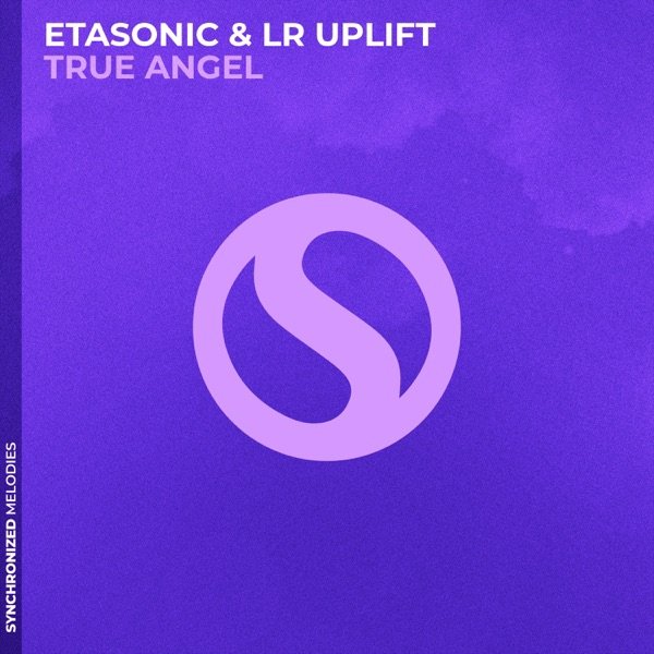 Etasonic &amp; LR Uplift - True Angel (Extended Mix)