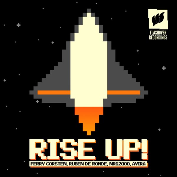 Ferry Corsten, Ruben de Ronde, NRG2000 &amp; AVIRA - Rise Up (Extended Mix)