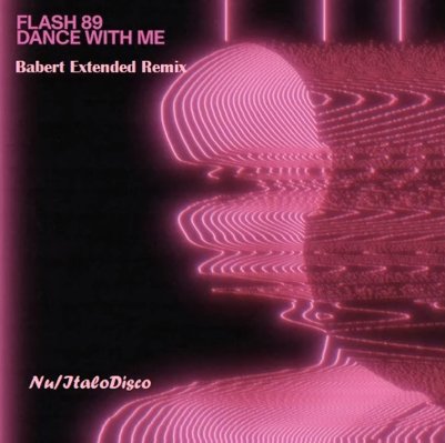 Flash 89 - Dance With Me (Babert Extended Remix)