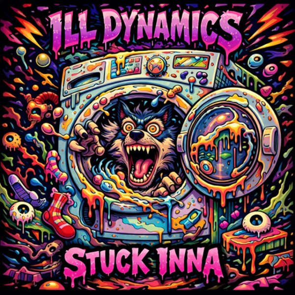 Ill Dynamics - Stuck Inna