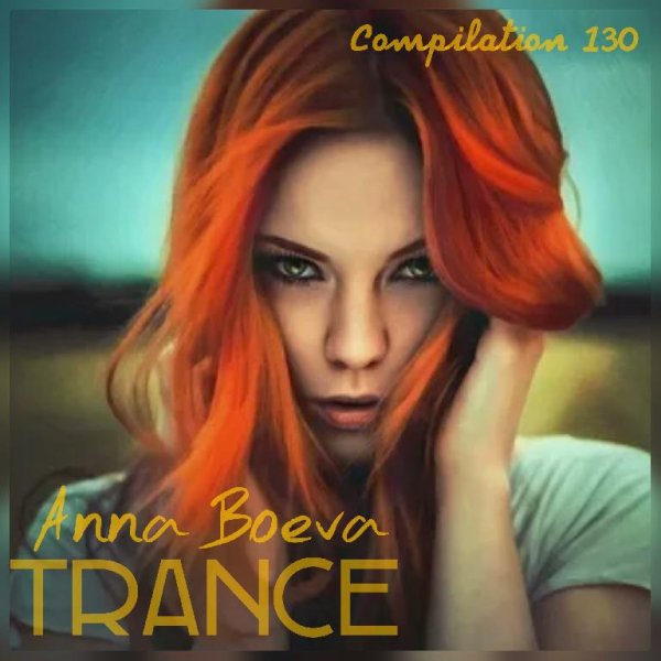 Anna Boeva - Compilation 130