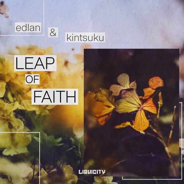 Edlan, Kintsuku - Leap of Faith (Extended Mix)