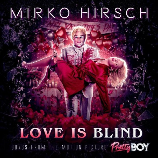Mirko Hirsch - Love Is Blind (Album 2021)