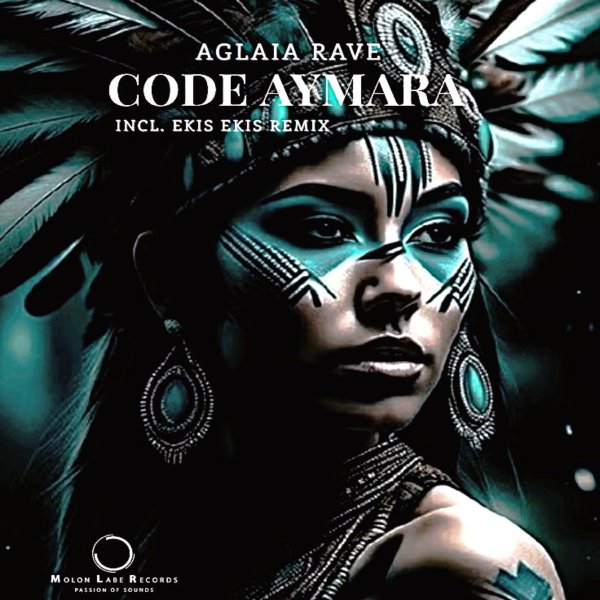Aglaia Rave - Code Aymara