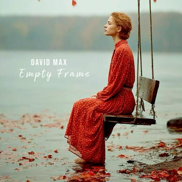 David Max - Empty Frame