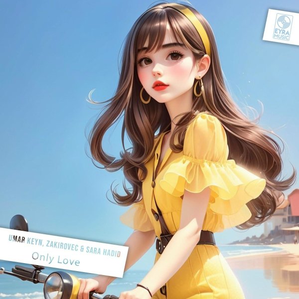 Umar Keyn/Zakirovec/Sara Hadid - Only Love