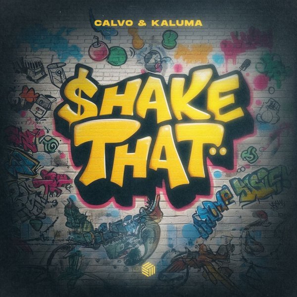 CALVO &amp; KALUMA - $hake That (Extended Mix)