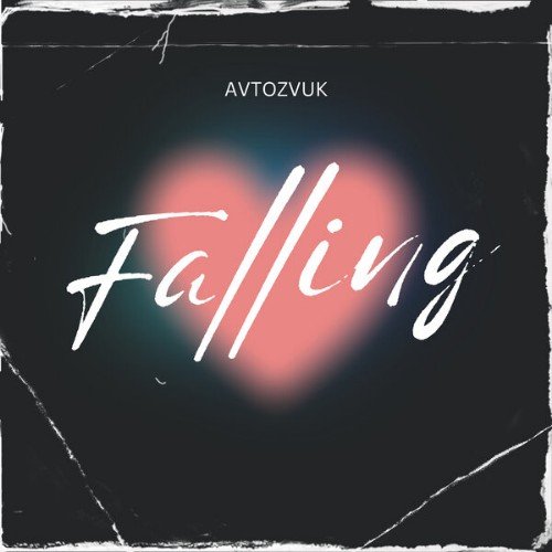 AVTOZVUK - Fаlling