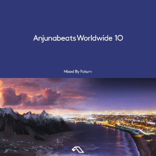 Fatum - Anjunabeats Worldwide 10 (Continuous Mix)