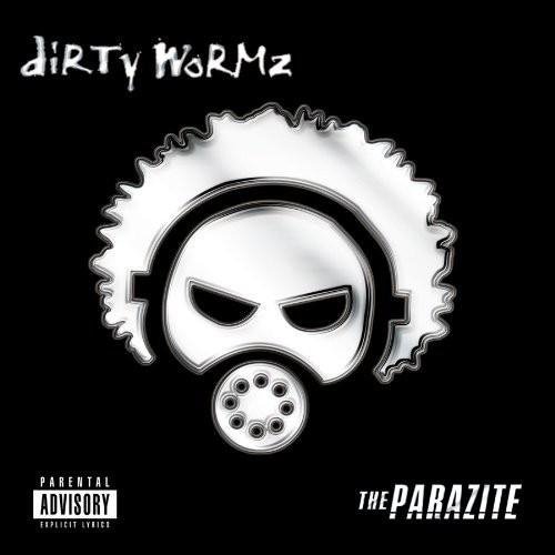 Dirty Wormz - Big Bad Azz